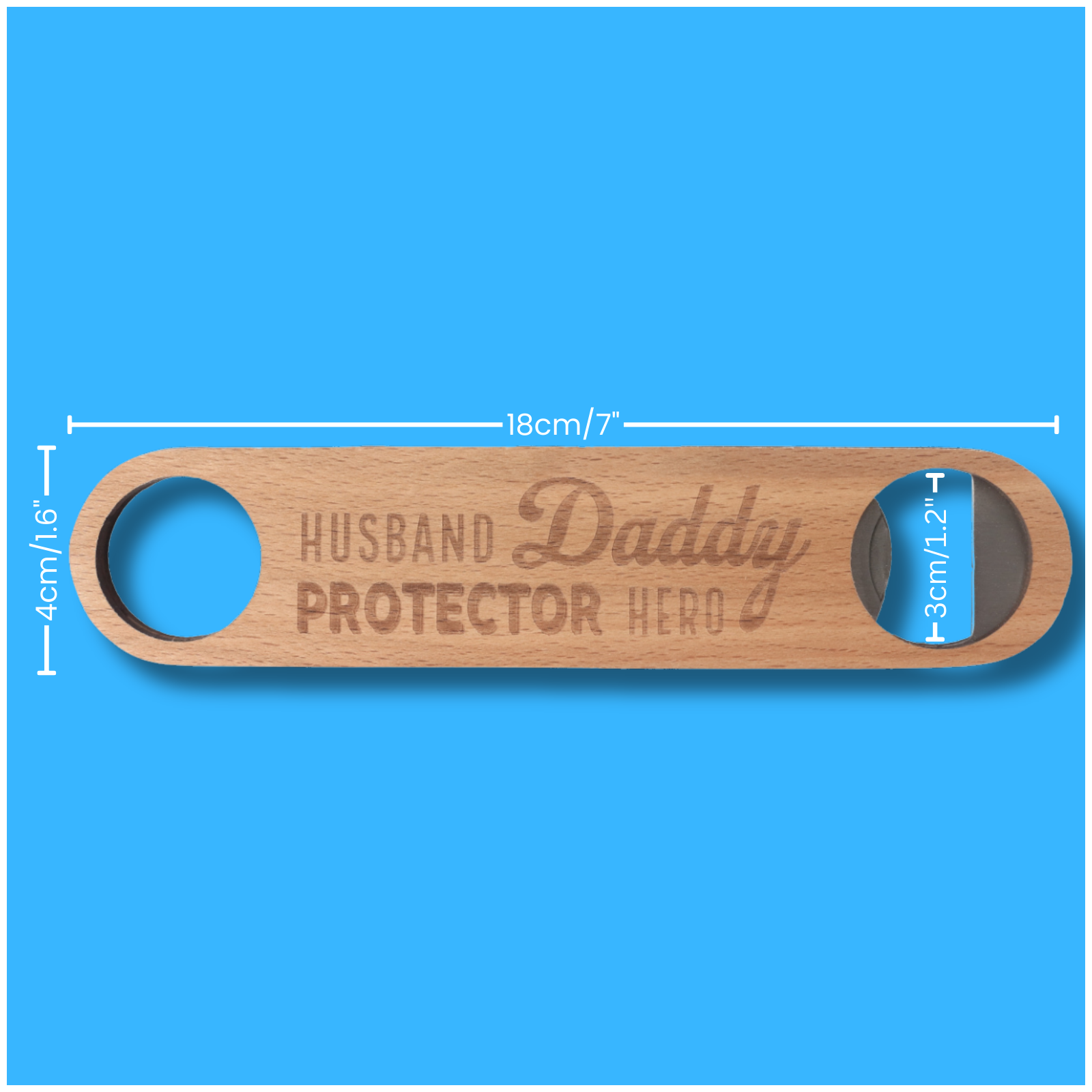 Splosh Wooden Bottle Opener - Daddy, Protector, Hero