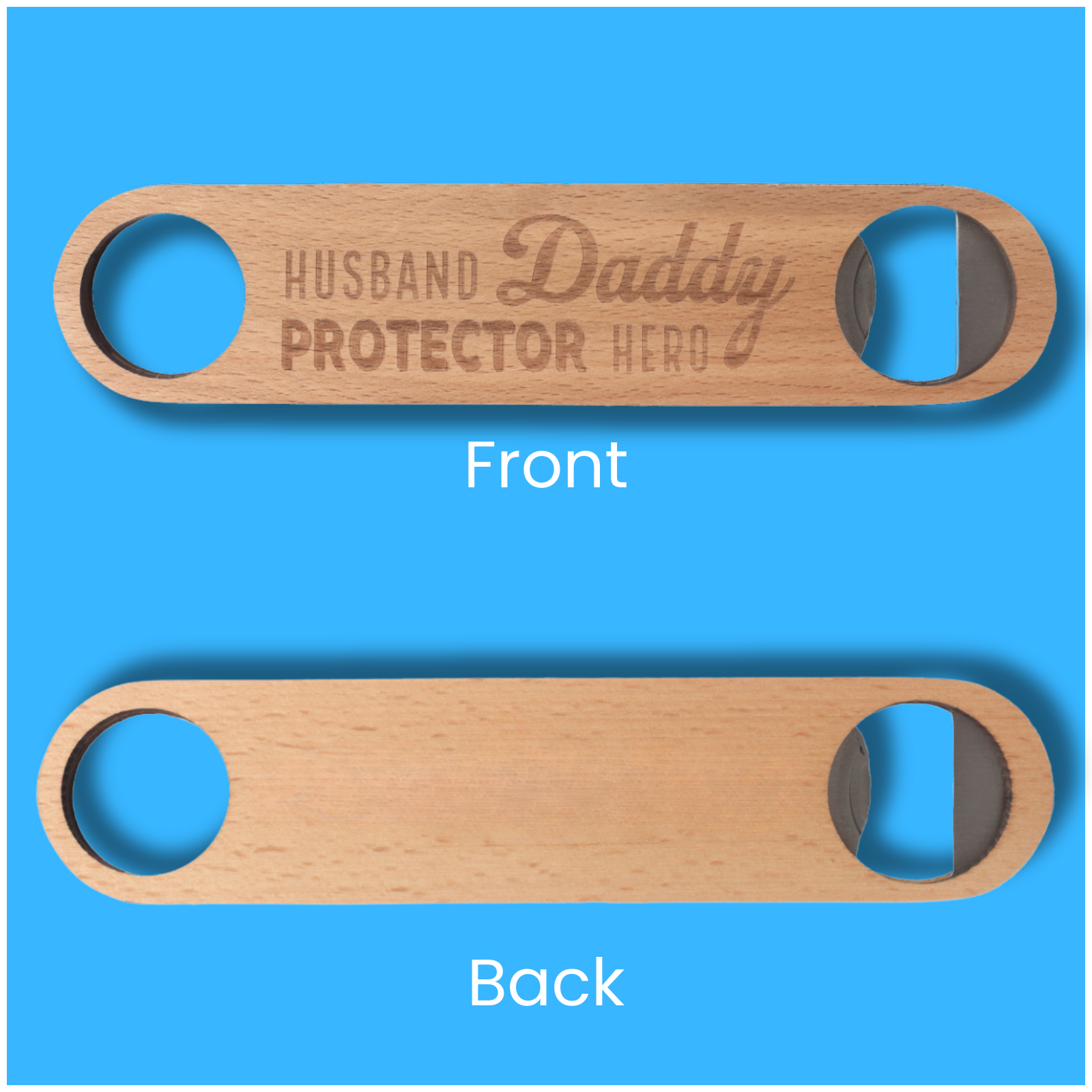 Splosh Wooden Bottle Opener - Daddy, Protector, Hero