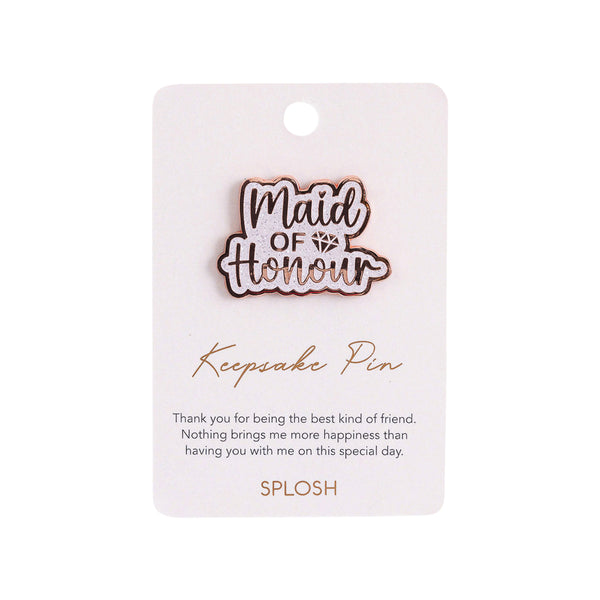 Splosh - Wedding Keepsake Pin - Maid Of Honour